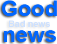 Bad News - Good News image
